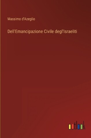 Cover of Dell'Emancipazione Civile degl'Israeliti
