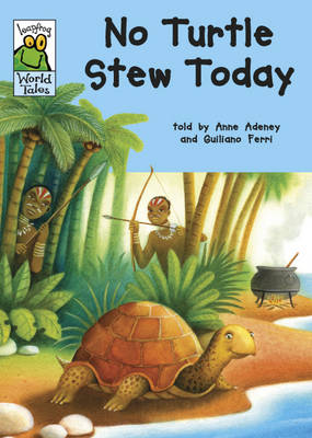 Book cover for Leapfrog World Tales: No Turtle Stew Today