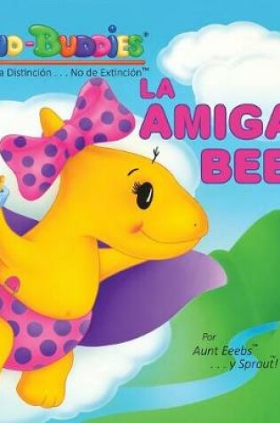 Cover of La Amiga Bebé