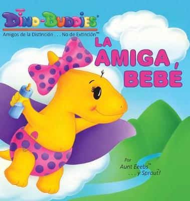 Book cover for La Amiga Bebé