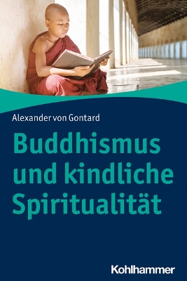 Book cover for Buddhismus Und Kindliche Spiritualitat