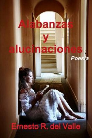 Cover of Alabanzas Y Alucinaciones