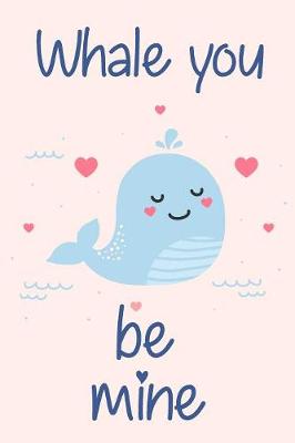 Book cover for Whale You Be Mine