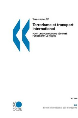 Cover of Tables Rondes FIT Terrorisme Et Transport International