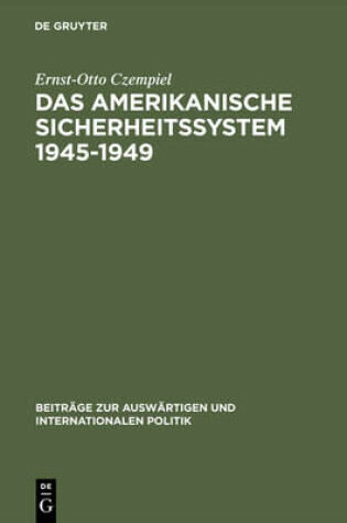 Cover of Das amerikanische Sicherheitssystem 1945-1949