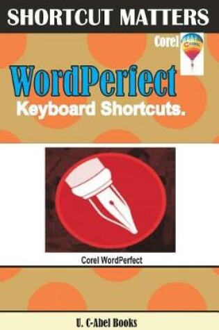 Cover of Corel WordPerfect Keyboard Shortcuts