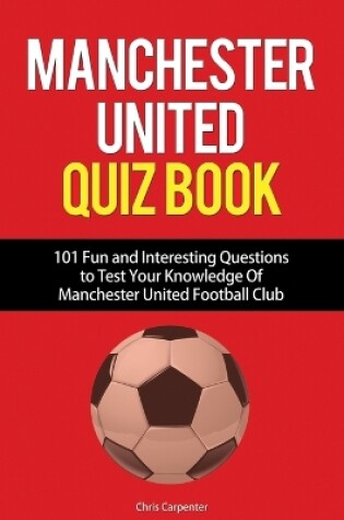 Cover of Manchester United Quiz Book