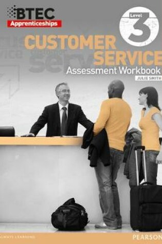 Cover of BTEC Apprenticeship Assessment Workbook Customer Services Level 3