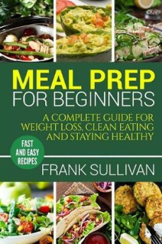 Cover of Meal Prep Cookbook For Beginners