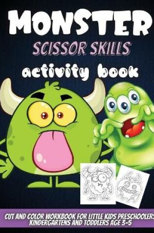Cover of Monster Scissor Skills Activity Book