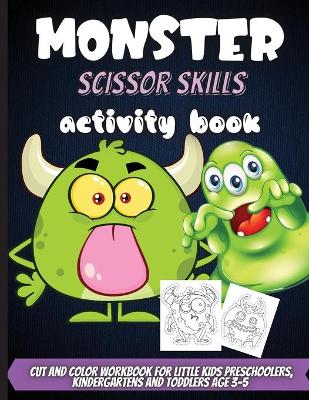 Book cover for Monster Scissor Skills Activity Book