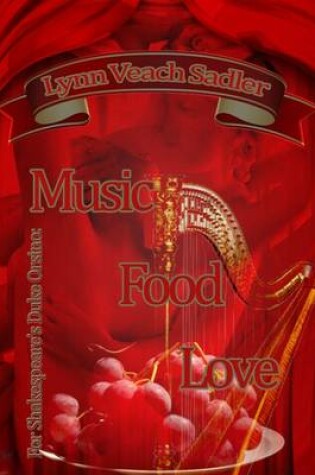 Cover of For Shakespeare's Duke Orsino: Music, Food, Love
