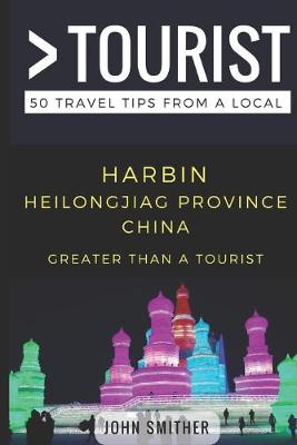 Book cover for Greater Than a Tourist- Harbin Heilongjiag Province China