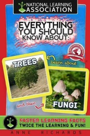 Cover of Everything You Should Know About Trees and Fungi
