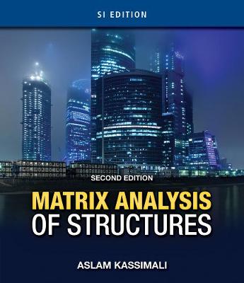 Book cover for Matrix Analysis of Structures SI Version