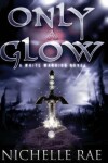 Book cover for Only a Glow