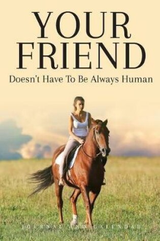 Cover of Your Friend Doesn't Have to Be Always Human