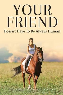 Book cover for Your Friend Doesn't Have to Be Always Human