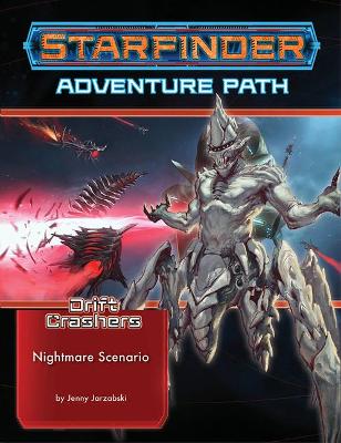 Book cover for Starfinder Adventure Path: Nightmare Scenario (Drift Crashers 2 of 3)