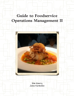 Book cover for Guide to Foodservice Operations Management II