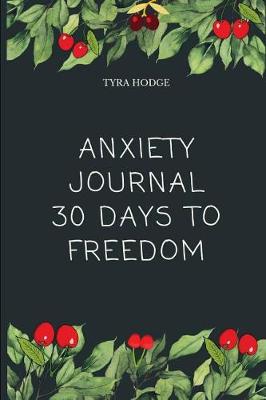 Book cover for Anxiety Journal 30 Days to Freedom