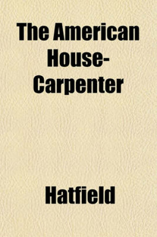 Cover of The American House-Carpenter