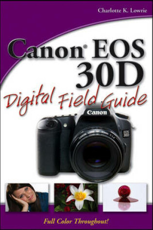 Cover of Canon EOS 30D Digital Field Guide
