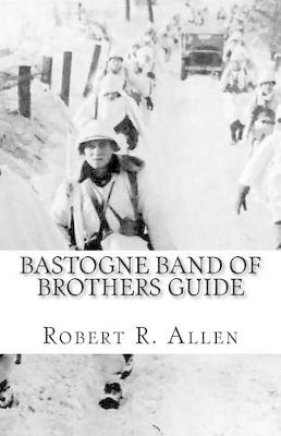 Book cover for Bastogne Band of Brothers Guide