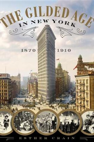 Cover of The Gilded Age in New York, 1870-1910