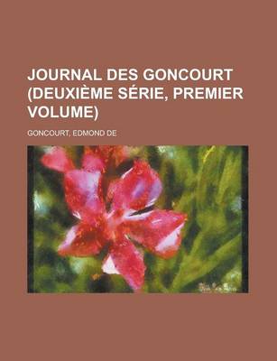 Book cover for Journal Des Goncourt (Deuxieme Serie, Premier Volume)