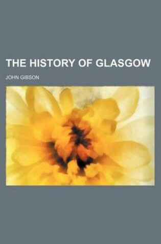 Cover of The History of Glasgow