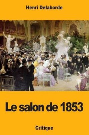 Cover of Le salon de 1853