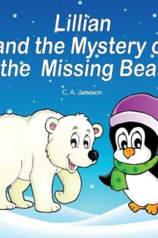 Cover of Lillian and the Mystery of the Missing Bear