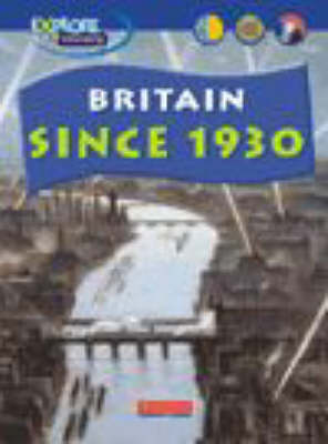 Book cover for Explore History: Britain Since 1930 Paperback