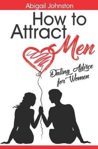 Cover of How to Attract Men