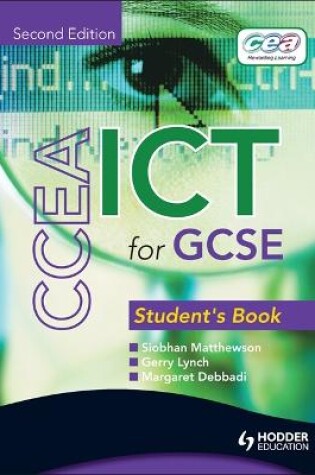 Cover of CCEA ICT for GCSE Student Book 2nd Edition