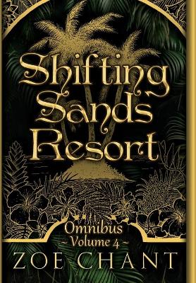 Book cover for Shifting Sands Resort Omnibus Volume 4