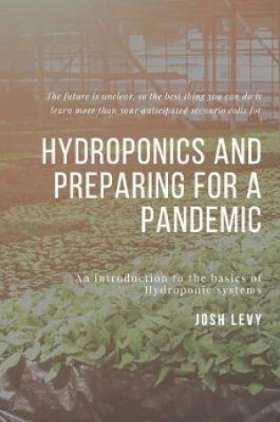 Cover of Hydroponics and Preparing For A Pandemic