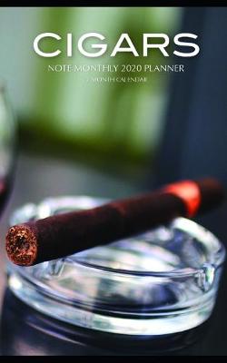 Book cover for Cigars Note Monthly 2020 Planner 12 Month Calendar