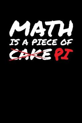 Book cover for Math Is a Piece of Cake Pi