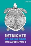 Book cover for Intricate Coloring Book For Adults Vol 4