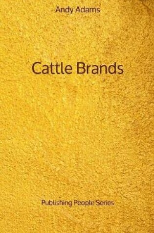 Cover of Cattle Brands - Publishing People Series