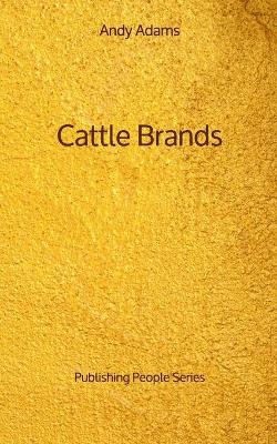 Book cover for Cattle Brands - Publishing People Series