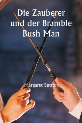 Cover of Die Zauberer und der Bramble Bush Man