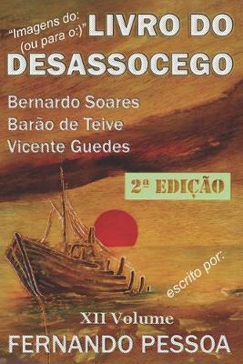 Book cover for XII Vol - LIVRO DO DESASSOCEGO