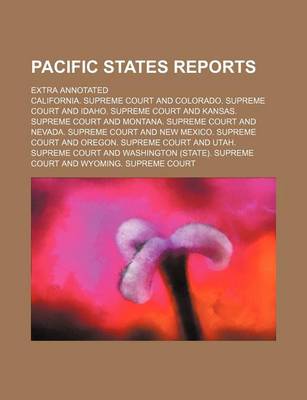 Book cover for Pacific States Reports Volume 21; Extra Annotated