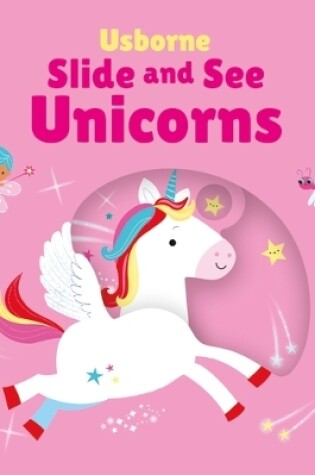 Cover of Slide and See Unicorns