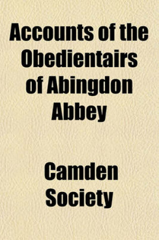 Cover of Accounts of the Obedientairs of Abingdon Abbey