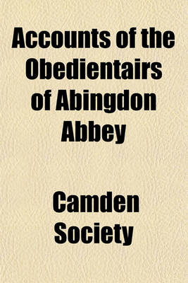 Book cover for Accounts of the Obedientairs of Abingdon Abbey