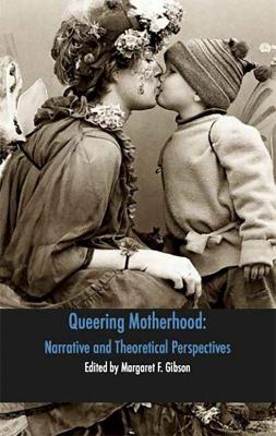 Book cover for Queering Motherhood